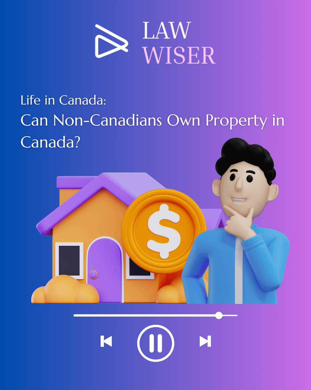 Can Non-Canadians Own Property in Canada?