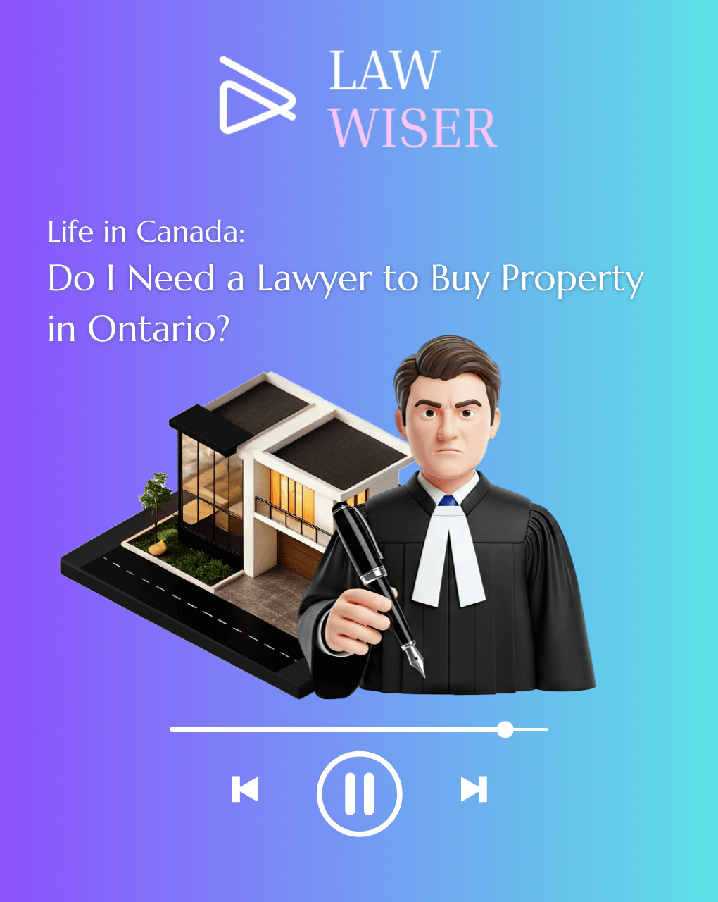 Do I Need a Lawyer to Buy Property in Ontario?